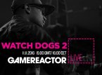 Tänään GR Livessä kaksi tuntia Watch Dogs 2:n parissa!