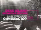 GR Livessä testataan tänään Dead Island: Definitive Edition