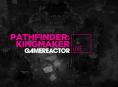 GR Livessä tänään Pathfinder: Kingmaker