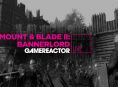 GR Livessä tänään Mount & Blade II: Bannerlord